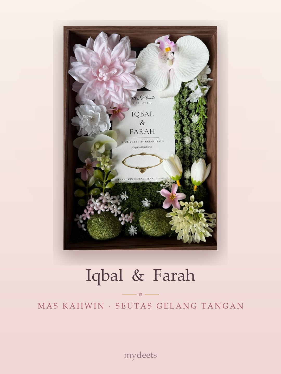 Mahar frame — Iqbal & Farah · Mas kahwin seutas gelang tangan