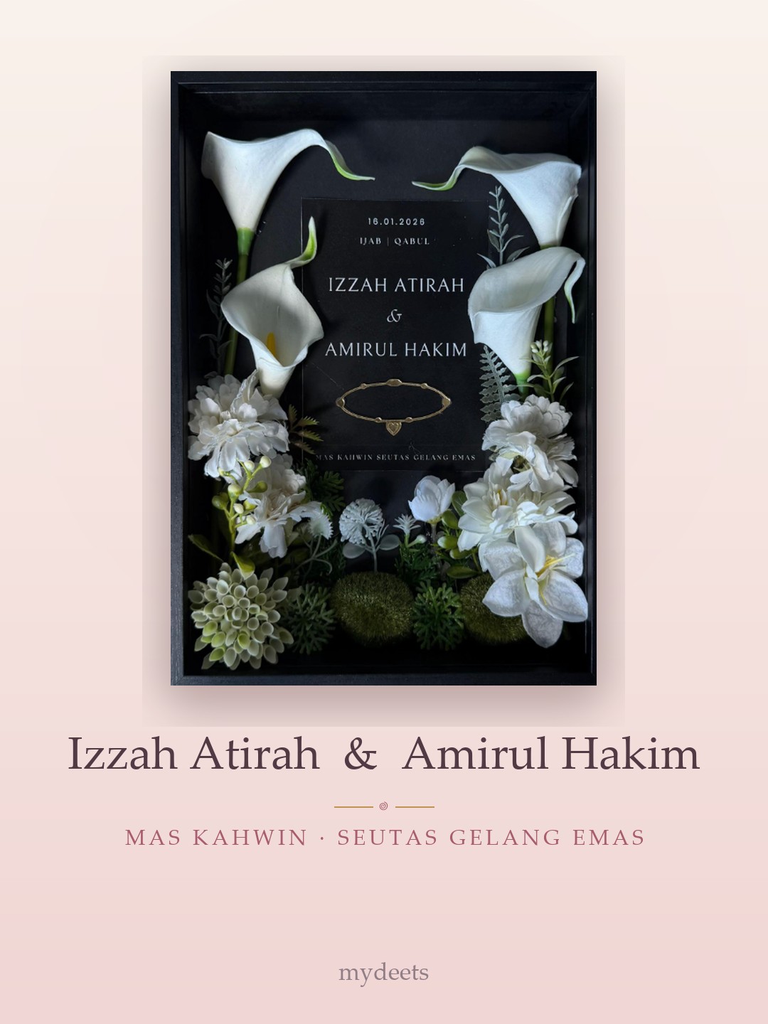 Mahar frame — Izzah Atirah & Amirul Hakim · Mas kahwin seutas gelang emas